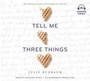 Cover: Tell Me Three Things - Listening Library