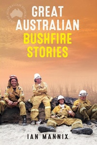 Abbildung von: Great Australian Bushfire Stories - ABC Books