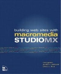 Enlarge image Cover: Building Web Sites with Macromedia Studio MX - New Riders