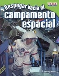 Cover: Despegar Hacia El Campamento Espacial (Blast Off! to Space Camp) - Turtleback Books