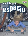 Cover: La Vida En El Espacio / Life in Space - Turtleback Books