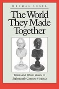 Cover: The World They Made Together - Princeton University Press
