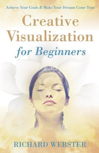 Enlarge image Cover: Creative Visualization for Beginners - Llewellyn Publications,U.S.