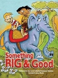 Cover: Something Big And Good - Brikwoo Creative Group