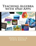 Cover: Teaching Algebra with iPad Apps - Center for Algebraic Thinking