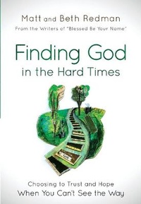Enlarge image Cover: Finding God in the Hard Times - Bethany House Publishers