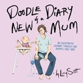 Cover: Doodle Diary of a New Mum - Running Press