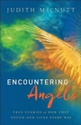 Cover: Encountering Angels - True Stories of How They Touch Our Lives Every Day - Chosen Books, a division of Baker Publishing Group
