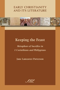 Enlarge image Cover: Keeping the Feast - Society of Biblical Literature