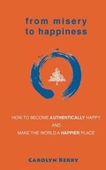 Cover: From Misery to Happiness - Carolyn M Berry