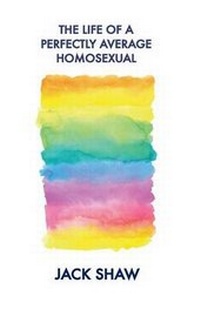 Enlarge image Cover: The Life of a Perfectly Average Homosexual - Bicton Douglas