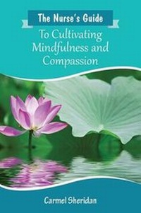 Abbildung von: The Nurses' Guide to Cultivating Mindfulness and Compassion - Rivertime Press