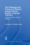 Cover: The Pedagogy and Practice of Western-trained Chinese English Language Teachers - Routledge