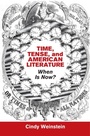 Cover: Time, Tense, and American Literature - Cambridge University Press