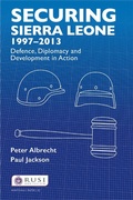 Cover: Securing Sierra Leone, 1997-2013 - Routledge