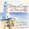 Cover: Words of Comfort for Times of Loss - Harvest House Publishers,U.S.