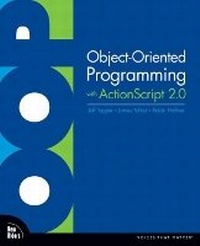 Enlarge image Cover: Object-Oriented Programming with ActionScript 2.0 - New Riders