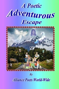 Enlarge image Cover: A Poetic Adventurous Escape - Lulu.com