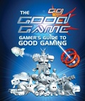 Cover: The Good Game Gamer's Guide to Good Gaming - ABC Books