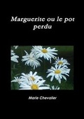 Cover: Marguerite Ou Le Pot Perdu - Lulu.com