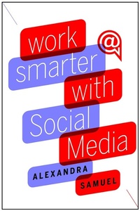 Abbildung von: Work Smarter with Social Media - Harvard Business Review Press