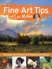 Abbildung von: Fine Art Tips with Lori McNee - North Light Books