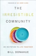 Cover: Irresistible Community - Baker Publishing Group