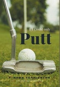 Abbildung von: If I Could Only Putt - FriesenPress