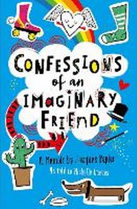 Enlarge image Cover: Confessions of an Imaginary Friend - Simon & Schuster Childrens Books