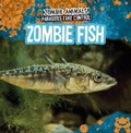 Cover: Zombie Fish - Gareth Stevens Publishing