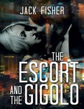 Cover: The Escort and the Gigolo - Lulu Publishing Services