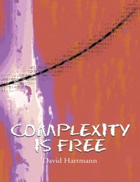 Enlarge image Cover: Complexity Is Free - Lulu Publishing Services