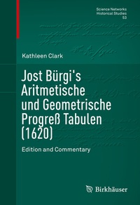 Abbildung von: Jost Bürgi's Aritmetische und Geometrische Progreß Tabulen (1620) - Birkhäuser