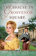 Cover: The House in Grosvenor Square - Harvest House Publishers,U.S.