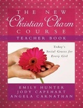 Cover: The New Christian Charm Course (teacher) - Harvest House Publishers,U.S.