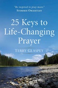 Cover: 25 Keys to Life-changing Prayer - Harvest House Publishers,U.S.