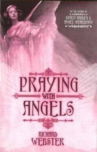 Enlarge image Cover: Praying with the Angels - Llewellyn Publications,U.S.