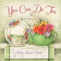Cover: You Can Do Tea - Harvest House Publishers,U.S.