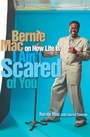 Cover: I Ain't Scared of You: Bernie Mac on How Life Is - Simon + Schuster LLC