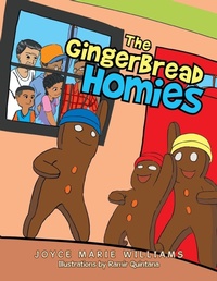 Enlarge image Cover: The Gingerbread Homies - Xlibris
