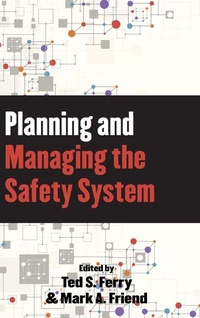 Enlarge image Cover: Planning and Managing the Safety System - Bernan Press