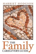 Cover: The Family Caregiver's Guide - WriteLife LLC