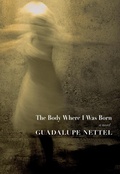 Cover: The Body Where I was Born - Seven Stories Press