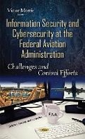 Cover: Information Security & Cybersecurity at the Federal Aviation Administration - Nova Science Publishers Inc