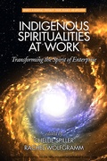 Cover: Indigenous Spiritualities at Work - Information Age Publishing