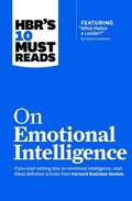 Cover: HBR's 10 Must Reads on Emotional Intelligence (with featured article "What Makes a Leader?" by Daniel Goleman)(HBR's 10 Must Reads) - Harvard Business Review Press