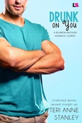 Cover: Drunk on You - Entangled: Lovestruck