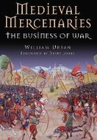 Enlarge image Cover: Medieval Mercenaries - Frontline Books