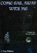 Cover: Come Sail Away With Me - B&W Edition - Seekye1 Online Publishing
