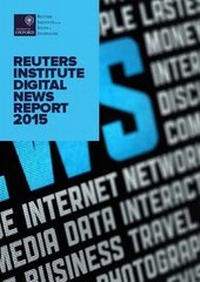 Enlarge image Cover: The Reuters Institute Digital News Report 2015 - Reuters Institute for the Study of Journalism
